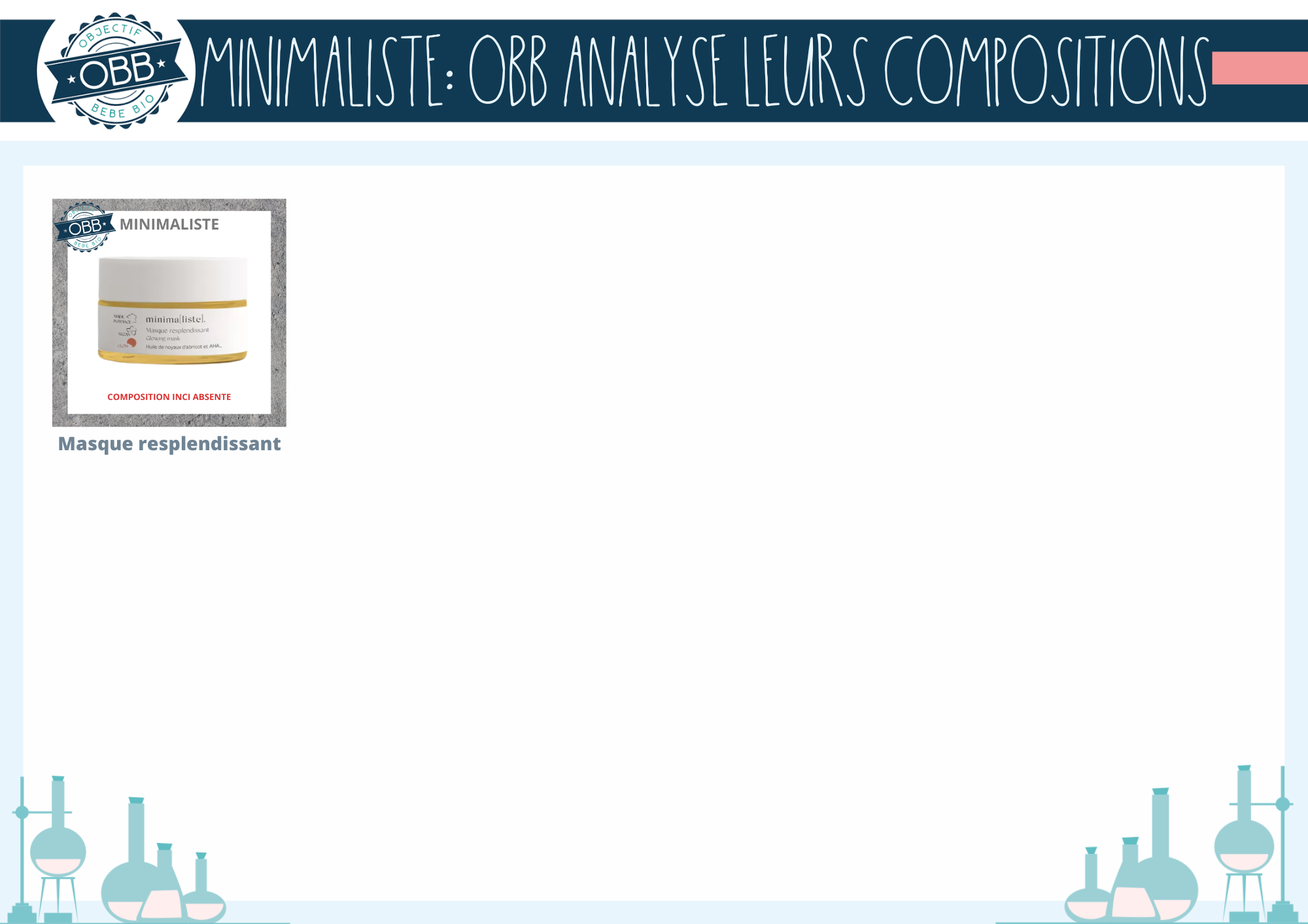 analyse de la composition des cosmétiques: masque resplendissant minimaliste
